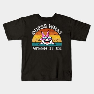 Guess What Week It Is Kids T-Shirt